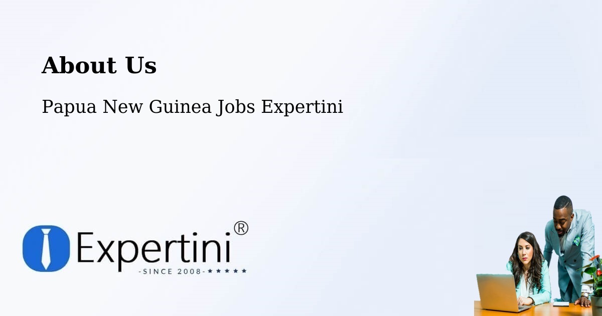 About Expertini Recruitment Platform  – Middle Fly - Middle Fly, Papua New Guinea Jobs Expertini