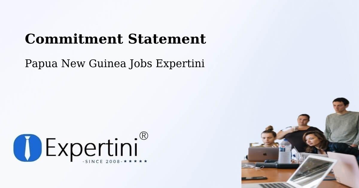 Corporate Commitment – Middle Fly - Papua New Guinea Jobs Expertini