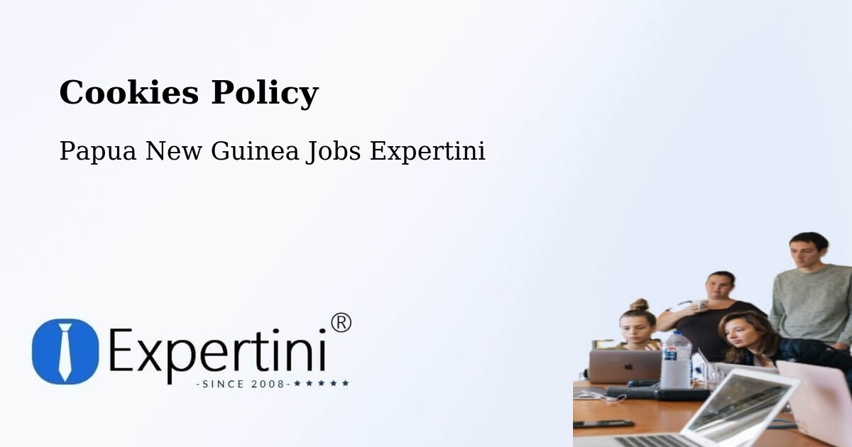 Cookie Policy – Middle Fly - Papua New Guinea Jobs Expertini