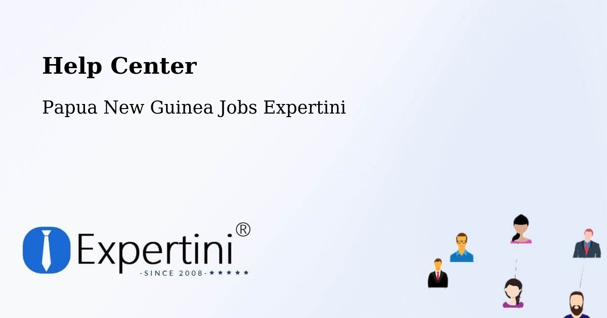 Help Center – Middle Fly - Papua New Guinea Jobs Expertini