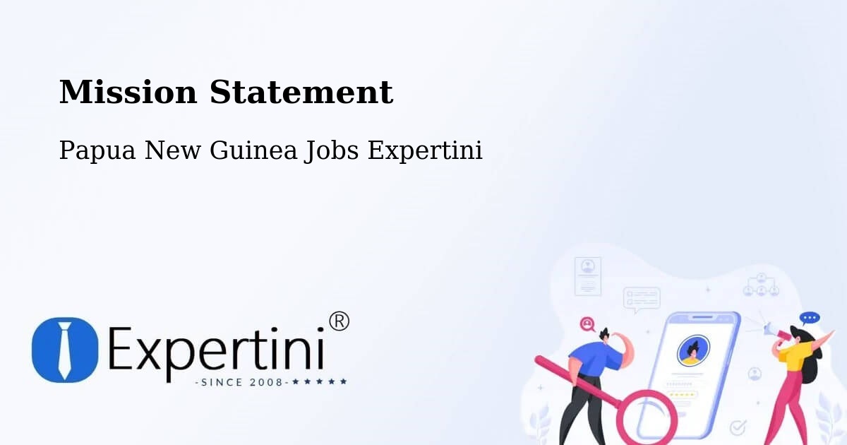Corporate Mission – Middle Fly - Papua New Guinea Jobs Expertini