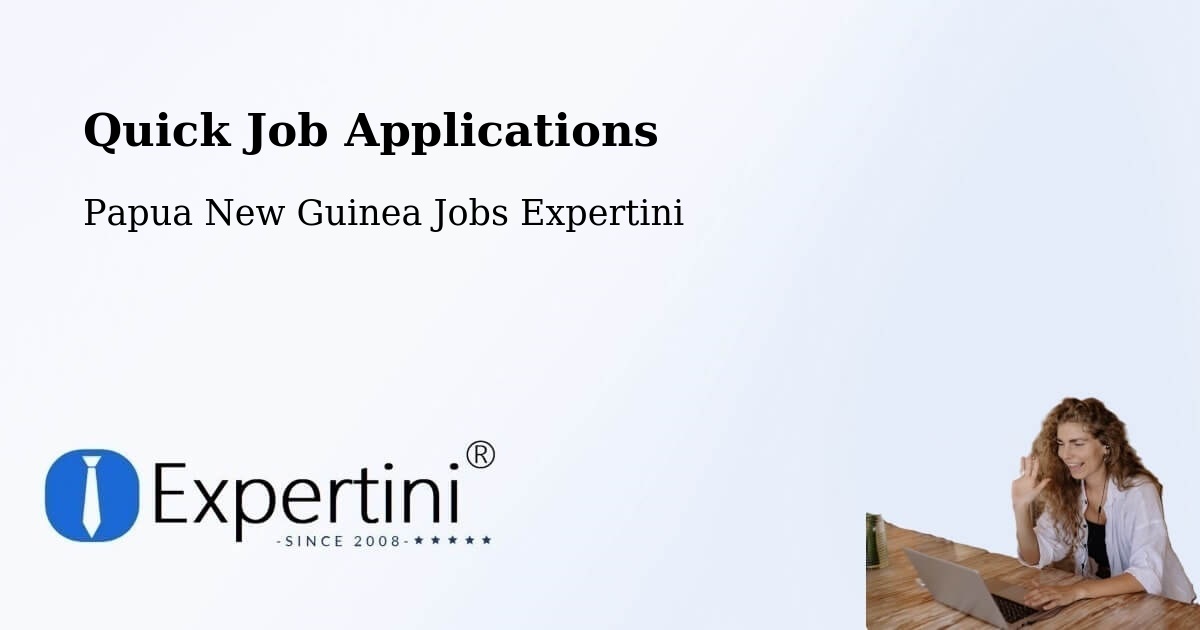 Quick Apply Feature – Middle Fly - Papua New Guinea Jobs Expertini