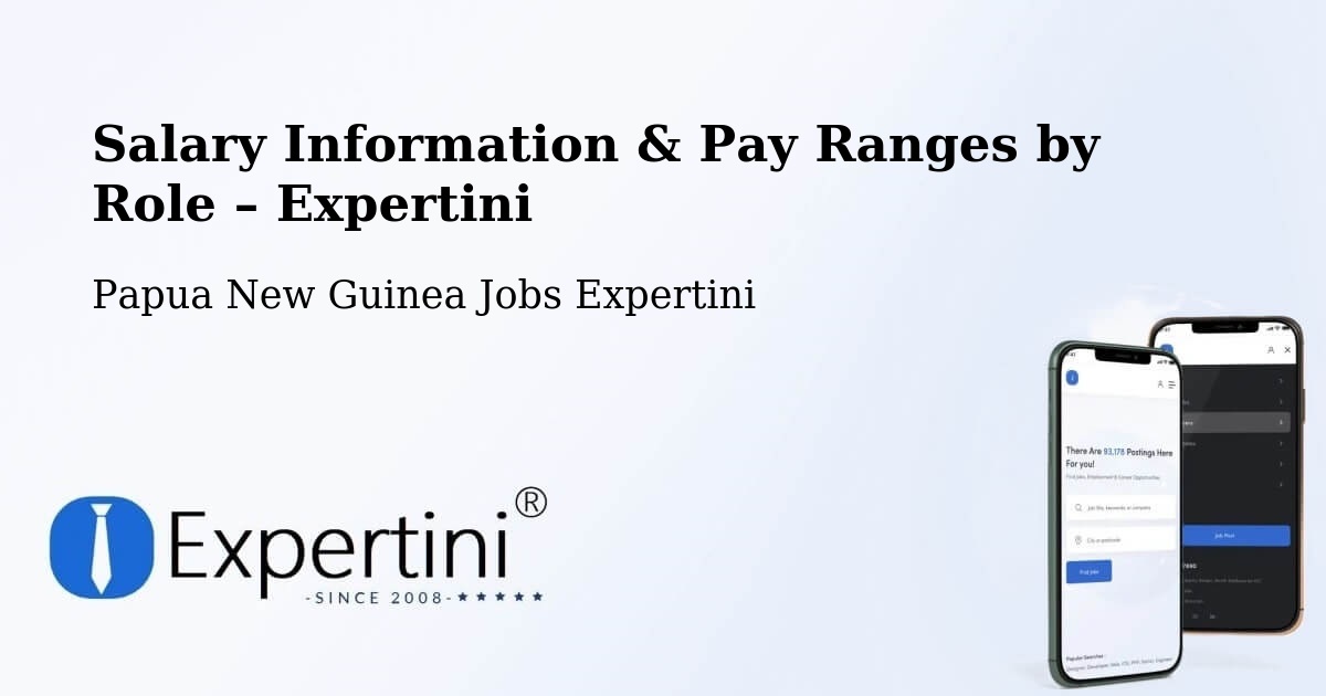 Salary Information & Pay Ranges – Middle Fly - Middle Fly, Papua New Guinea Jobs Expertini