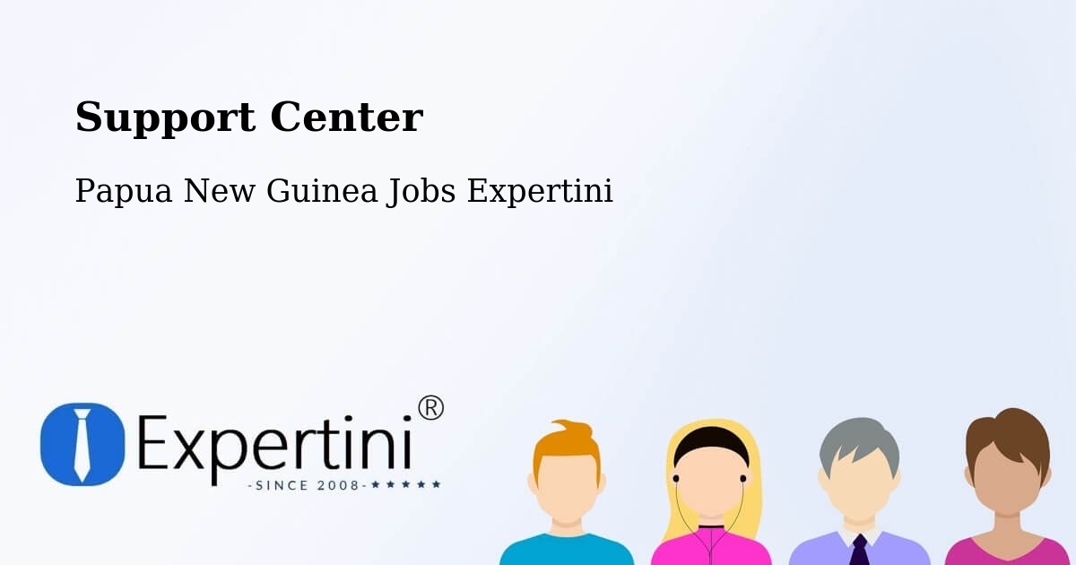 Support Services – Middle Fly - Papua New Guinea Jobs Expertini