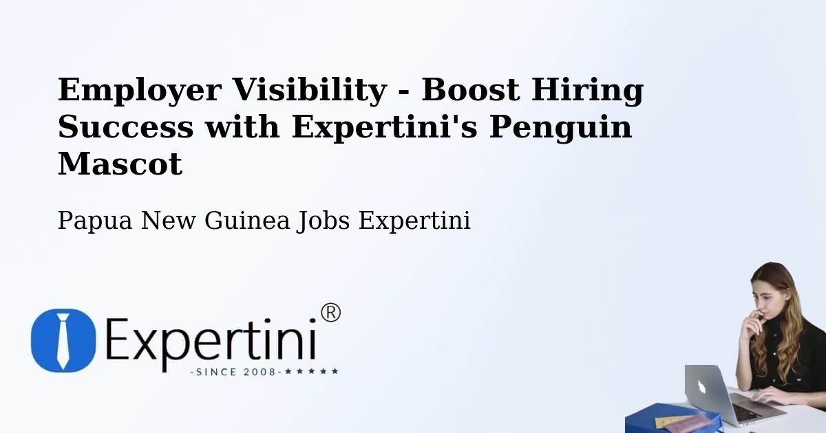 CV and Resume Visibility Optimization – Middle Fly - Papua New Guinea Jobs Expertini